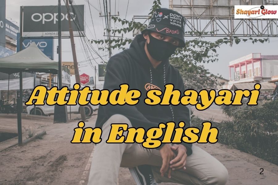 Attitude shayari in English